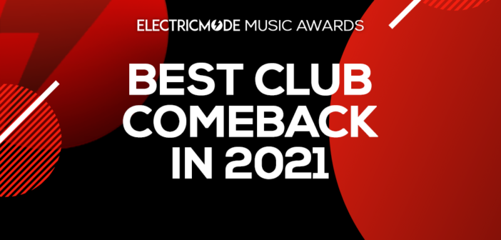 best electronic club comeback 2021 award