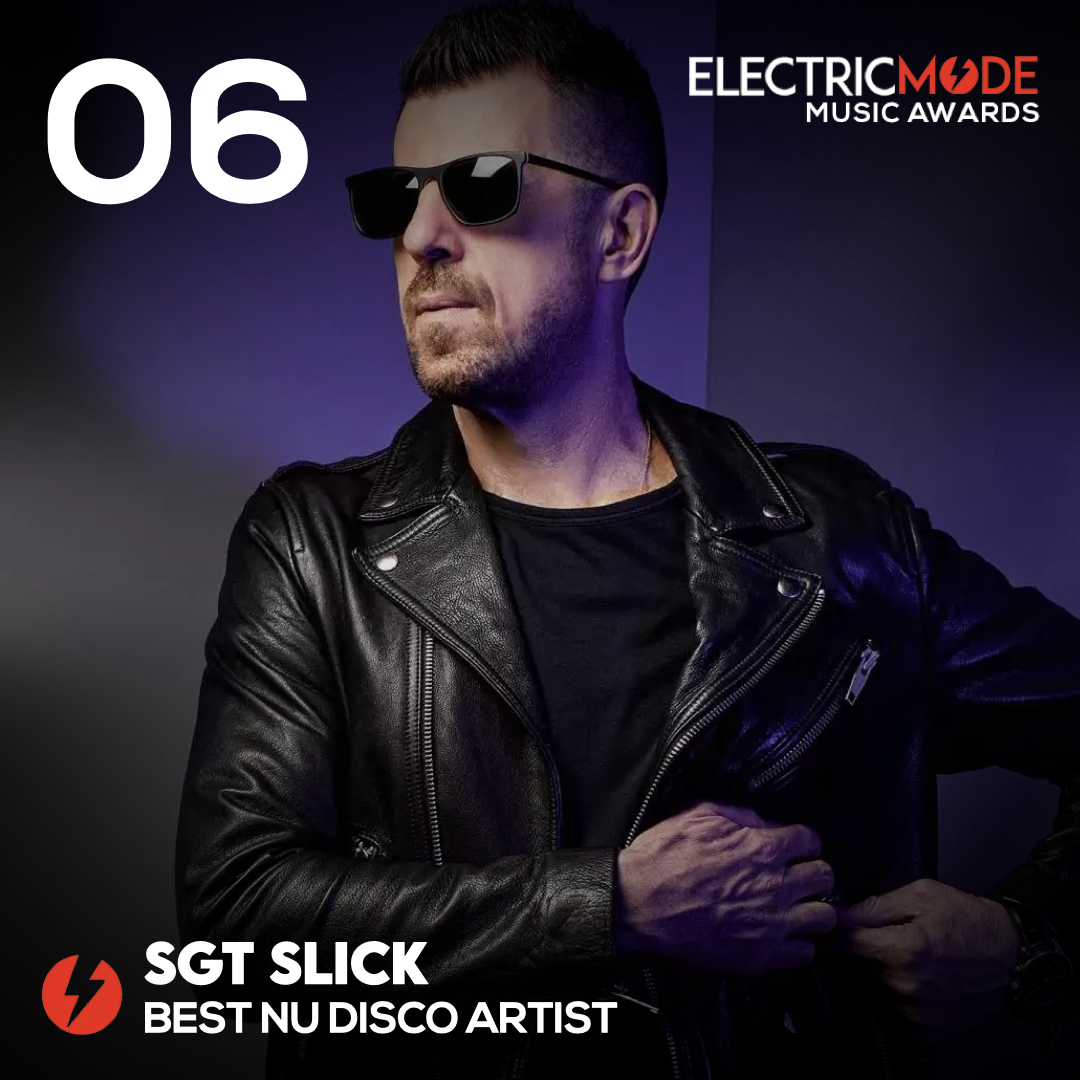 best Nu Disco dj, electric mode, SGT Slick 2022