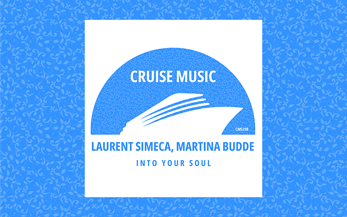 Laurent Simeca & Martina Budde Releases ‘Into Your Soul’ On Cruise Music