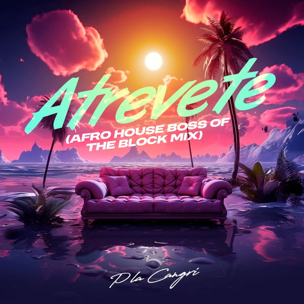 P La Cangri’s New Hit: “Atrevete (Afro House Boss of the Block Mix)” Takes The Global Stage