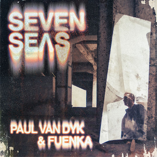 Paul van Dyk & FUENKA Announce Brand New Single “Seven Seas”